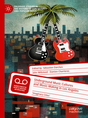 cover image of Underground Music Cultures and Music-Making in Los Angeles